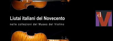 20世紀のイタリア弦楽器製作家たち